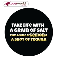Printed Spare Tyre - Wheel Cover - Take Life with a Grain of Salt - plus a Slice of Lemon & a Shot of Tequila